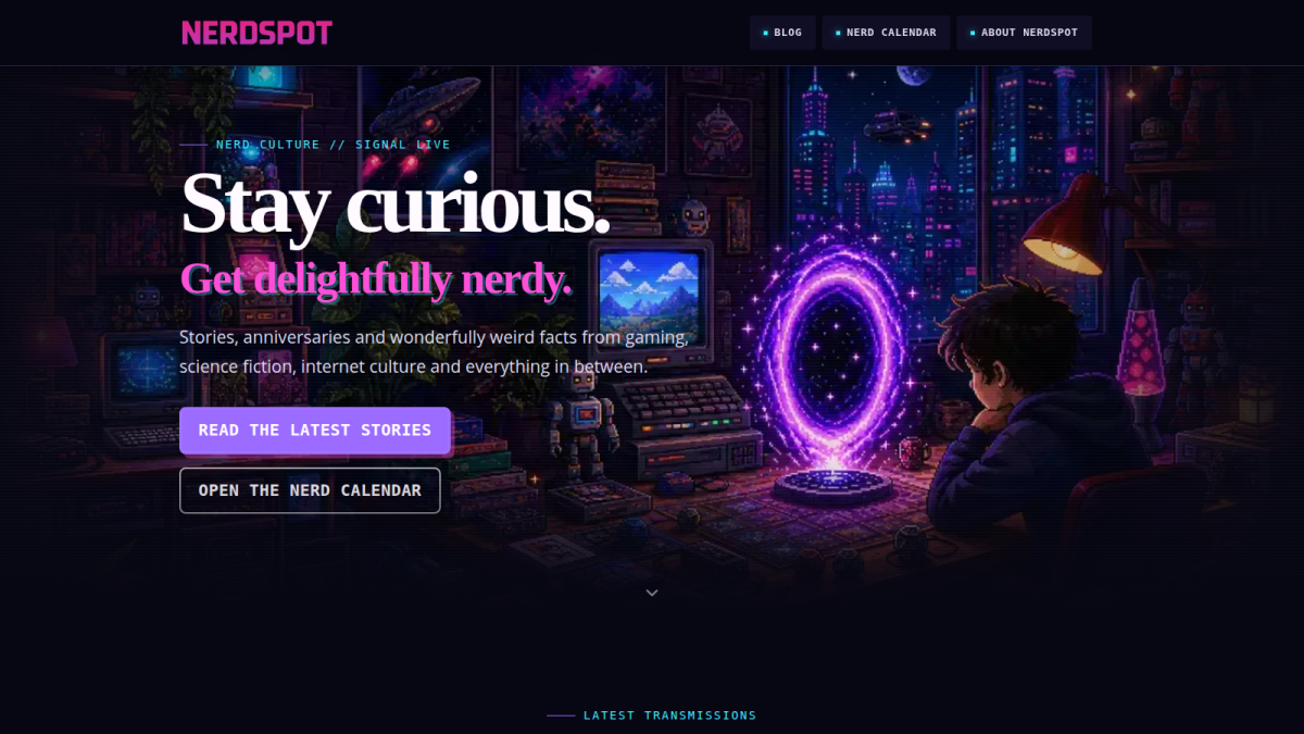 NerdSpot homepage NerdSpot homepage with the Stay curious hero